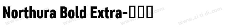 Northura Bold Extra字体转换